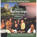 A Time for Touching Home: Musical Gatherings & Homecomings