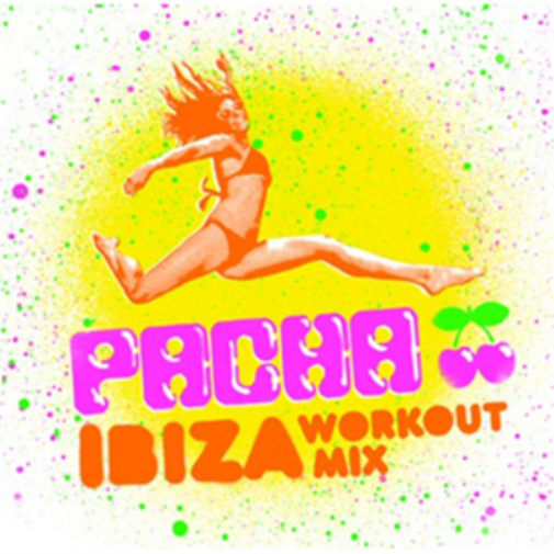 Pacha Ibiza Workout Mix
