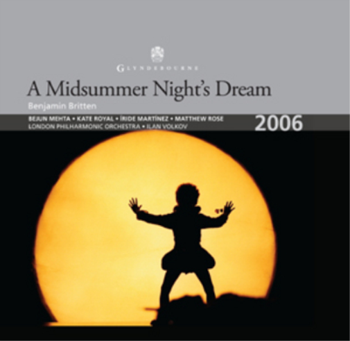 Benjamin Britten: A Midsummer Night's Dream