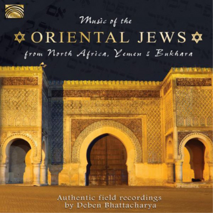 Music of the Oriental Jews from North Africa, Yemen and Bukhara