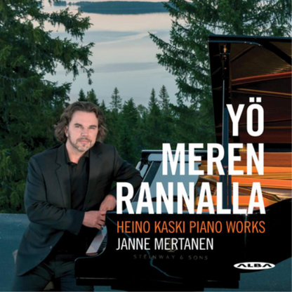 Heino Kaski: Yö Meren Rannalla - Piano Works