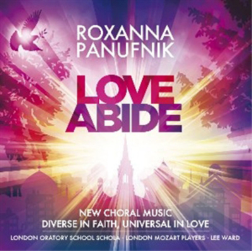 Roxanna Panufnik: Love Abide