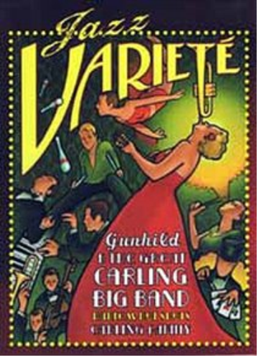Gunhild Carling & The Carling Big Band -Jazz Variete