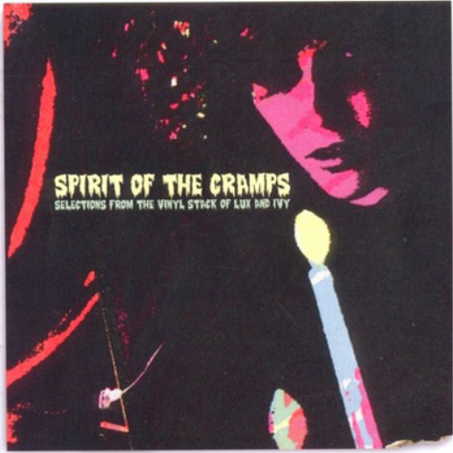 Spirit of the Cramps: Selections from the Vinyl Stack of Lux and Ivy