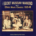 Secret Museum Of Mankind: Ethnic Mus 1925-48 Vol 1