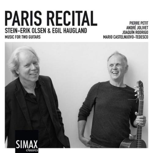 Stein-Erik Olsen & Egil Haugland: Paris Recital: Music for Two Guitars