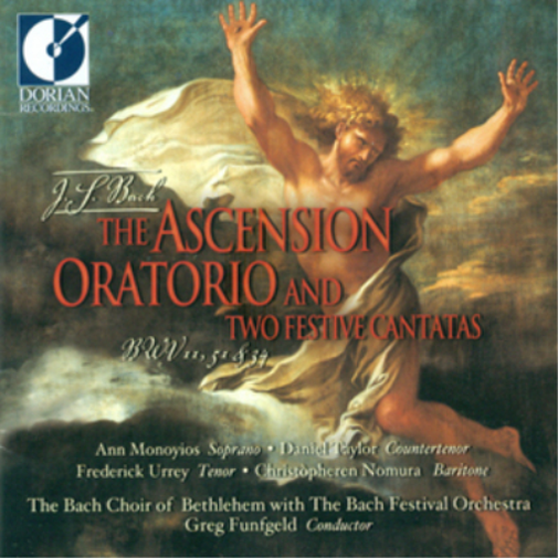 The Ascension Oratorio and Two Festive Cantatas