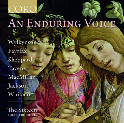 The Sixteen/Harry Christophers: An Enduring Voice