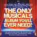 The Only Musicals Album You'll Ever Need!