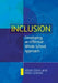 Inclusion: Developing an Effective Whole School Approach