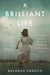 A Brilliant Life