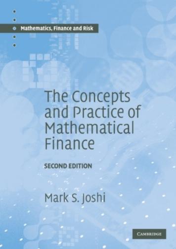 The Concepts and Practice of Mathematical Finance (Mathematics, Finance and Risk
