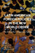 Latin American Foreign Policies in the New World Order