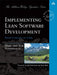 Implementing Lean Software Development: From Concept to Cash (Addison-Wesley Signature Series (Beck