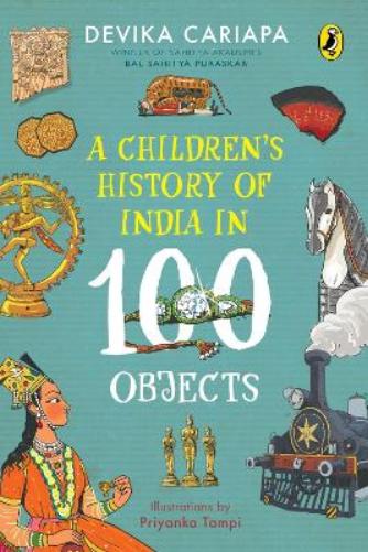 A Children’s History of India in 100 Objects
