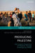 Producing Palestine