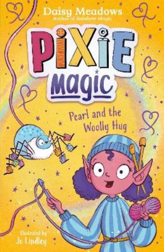 Pearl and the Woolly Hug: Book 6 (Pixie Magic