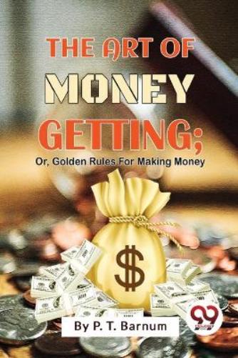 The Art of Money Getting