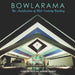 Bowlarama!