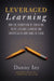 Leveraged Learning
