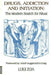 Drugs, Addiction & Initiation
