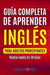 Guía completa de aprender inglés para adultos principiantes