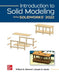 Loose Leaf for Introduction to Solid Modeling Using Solidworks 2022