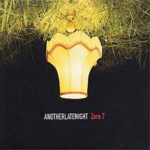 Anotherlatenight: Zero 7