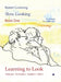 Learning to Look