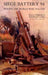 Siege Battery 94 During the World War 1914-18