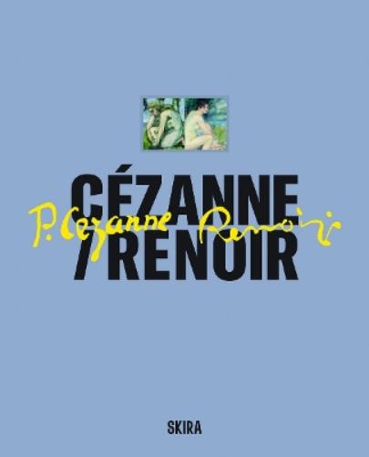 Cézanne / Renoir