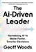 The AI-Driven Leader