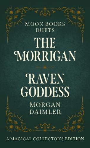 Moon Books Duets - The Morrigan & Raven Goddess