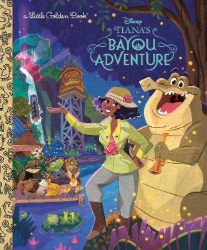 Tiana's Bayou Adventure (Disney Princess) (Little Golden Book