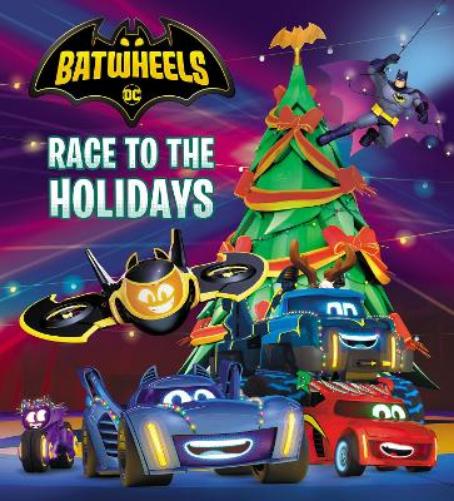 Race to the Holidays (DC Batman: Batwheels