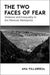 The Two Faces of Fear