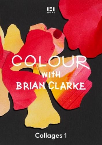 Colour with Brian Clarke: Collages 1