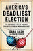 America's Deadliest Election