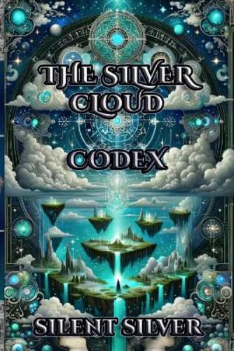The Silver Cloud Codex