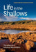 Life in the Shallows