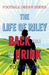 The Life of Riley – Back from the Brink