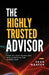 The Highly Trusted Advisor