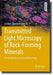 Transmitted Light Microscopy of Rock-Forming Minerals