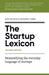The Startup Lexicon, Second Edition