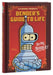 Futurama Presents: Bender’s Guide to Life