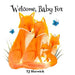 Welcome, Baby Fox