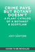Crime Pays but Botany Doesn't