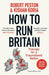 How To Run Britain