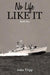 No Life Like It: Book Two