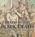 Death By The Black Death - Ancient History 5th Grade Children's History